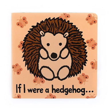 If I Were a Hedgehog Board Book