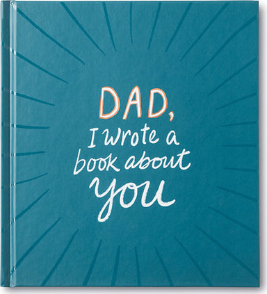 Book - Dad, I Wrote a Book About You