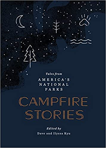 Campfire Stories: Tales from America's National Parks