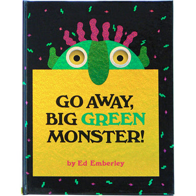 Go Away, Big Green Monster!