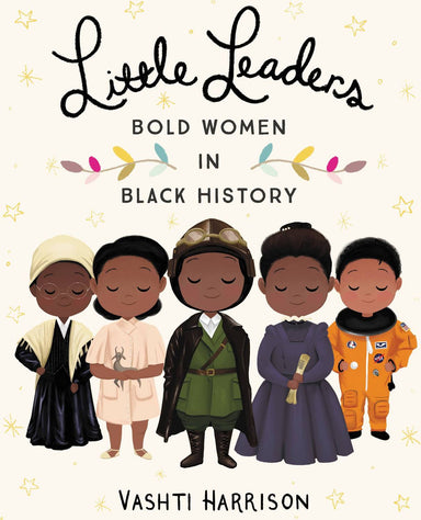 Little Leaders: Bold Women in Black History