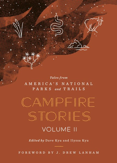 Campfire Stories Volume 2: Tales from Americas National Parks & Trails