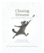 Chasing Dreams Picture Book