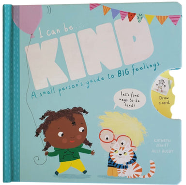 I Can Be Kind: A Small Person's Guide To BIG Feelings Board Book