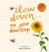 Slow Down . . . on Your Doorstep Board Book