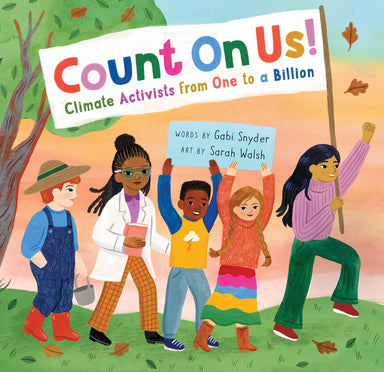 Count On Us! Climate Activists from One to a Billion Picture Book