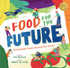 Food for the Future Picture Book