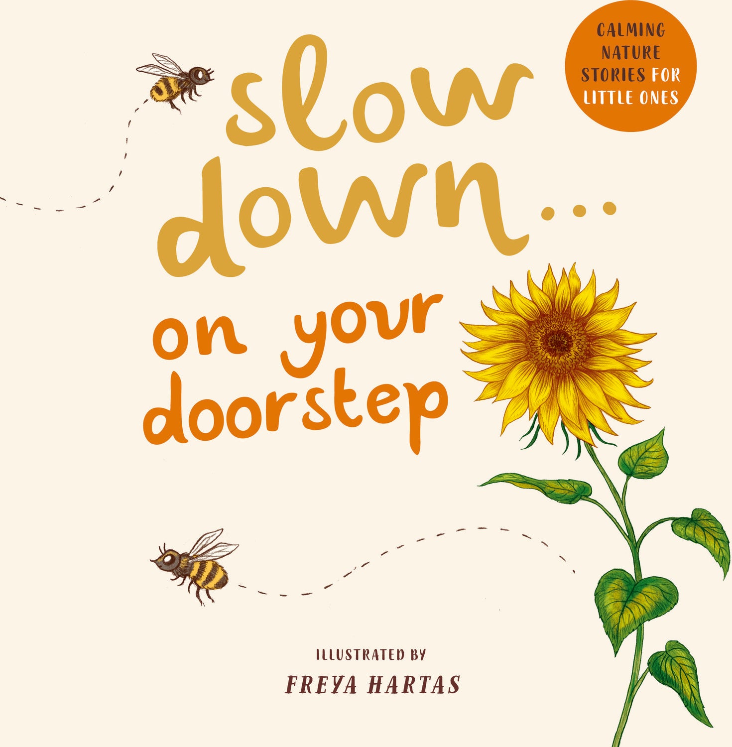 Slow Down . . . on Your Doorstep: Calming Nature Stories for Little Ones