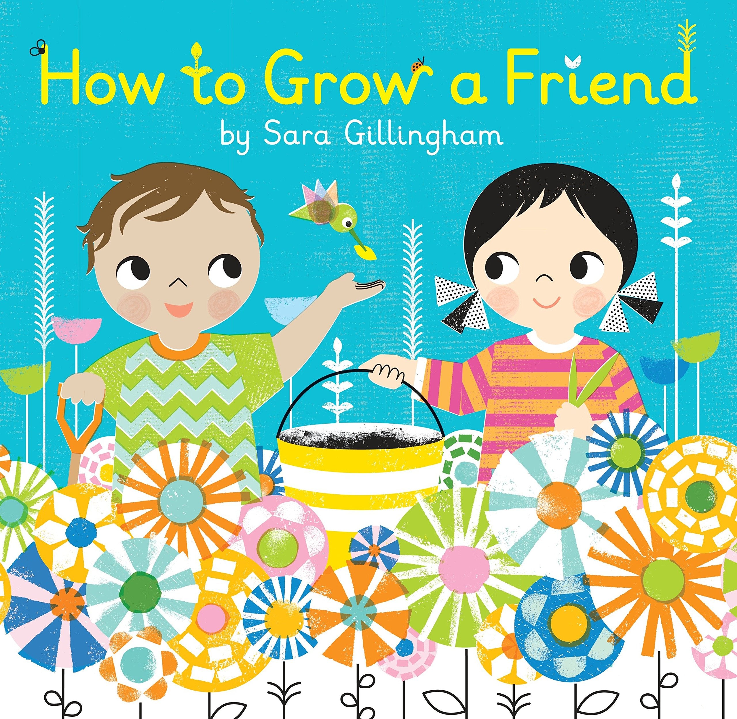 How to Grow A Friend