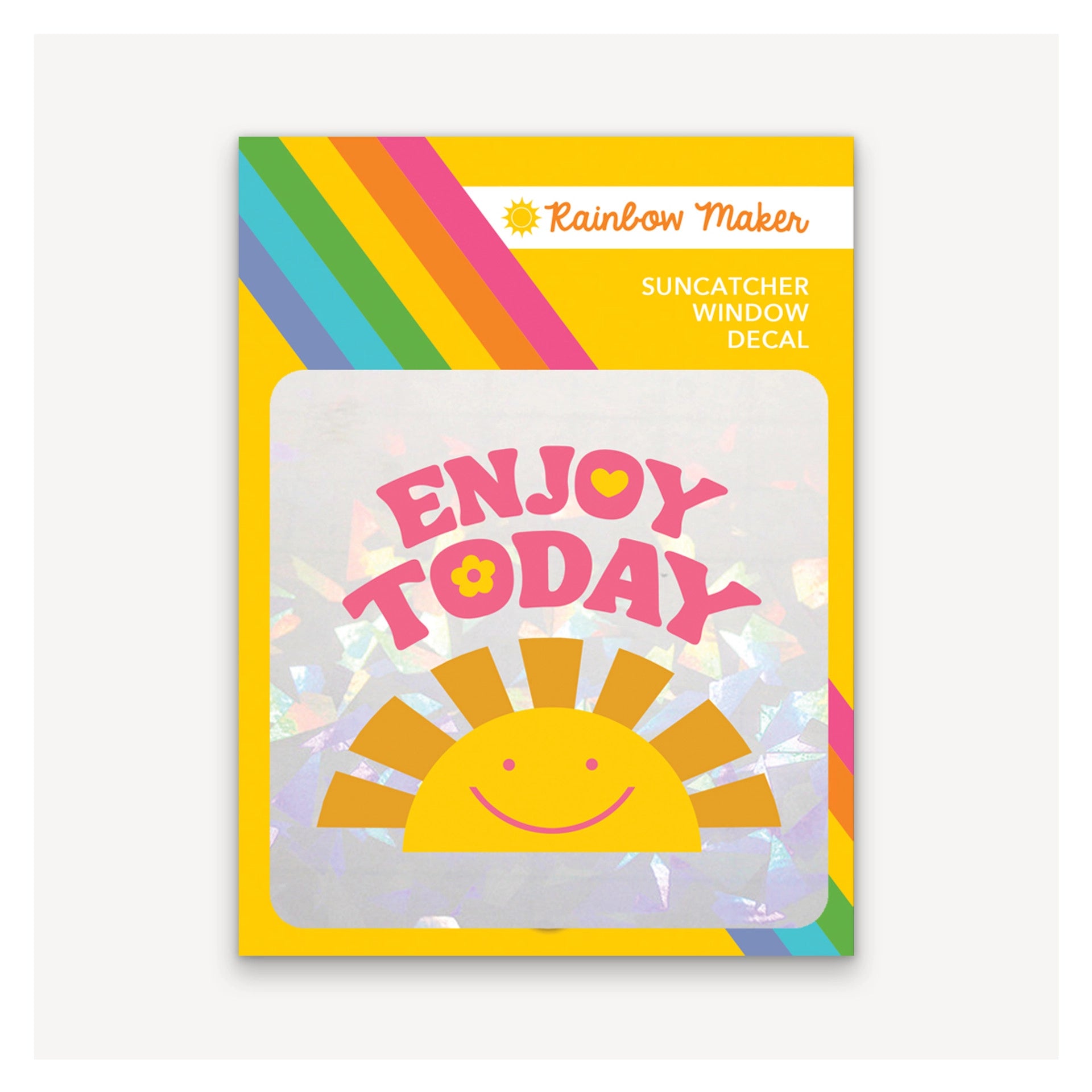 Enjoy Today Rainbow Maker