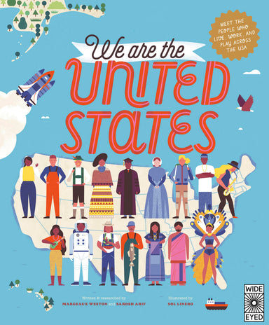 We Are the United States: Meet the People Who Live, Work, and Play Across the USA