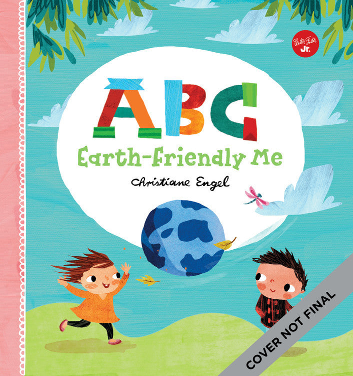 ABC for Me: ABC Earth-Friendly Me