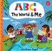 ABC for Me: ABC The World & Me: Let's take a journey around the world from A to Z!