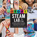 STEAM Lab for Kids: 52 Creative Hands-On Projects for Exploring Science, Technology, Engineering, Art, and Math