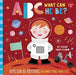 ABC for Me: ABC What Can He Be?: Boys can be anything they want to be, from A to Z