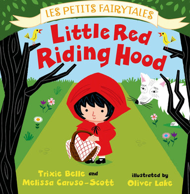 Little Red Riding Hood: Les Petits Fairytales