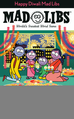 Happy Diwali Mad Libs: World's Greatest Word Game