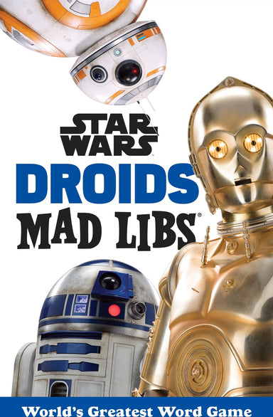 Star Wars Droids Mad Libs: World's Greatest Word Game