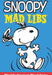Snoopy Mad Libs: World's Greatest Word Game